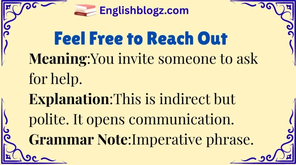 Feel Free to Reach Out