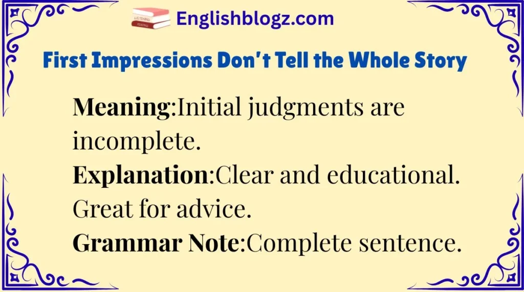 First Impressions Don’t Tell the Whole Story