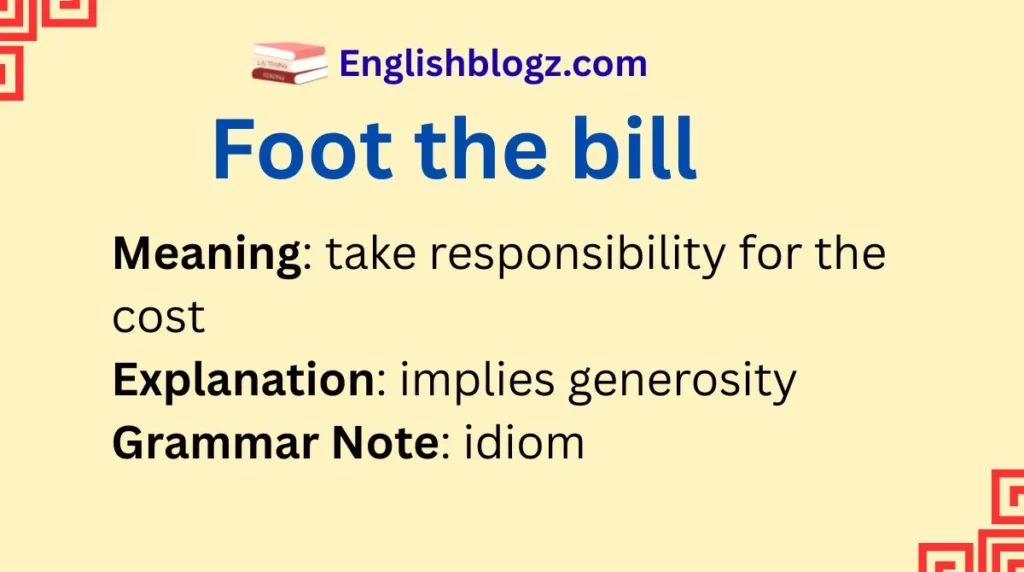 Foot the bill