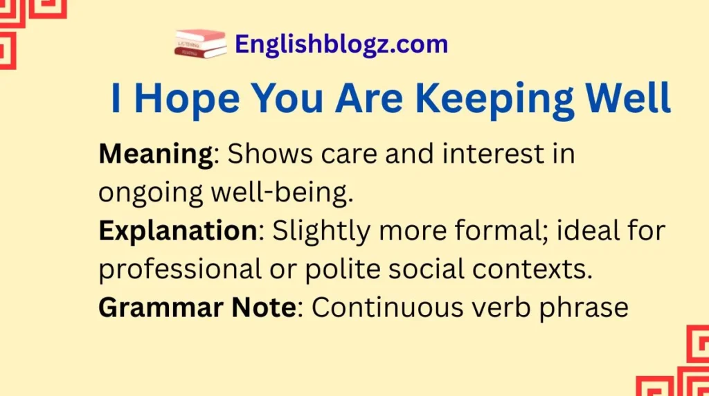 I Hope You Are Keeping Well