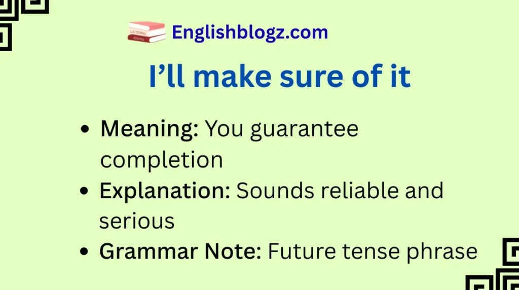 I’ll make sure of it