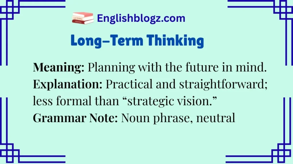 Long-Term Thinking
