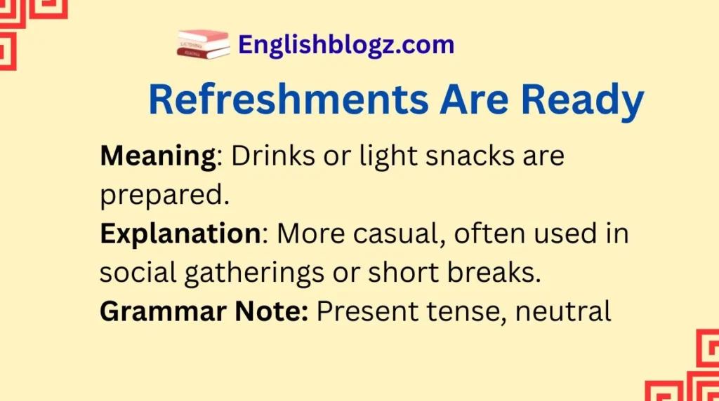 Refreshments Are Ready