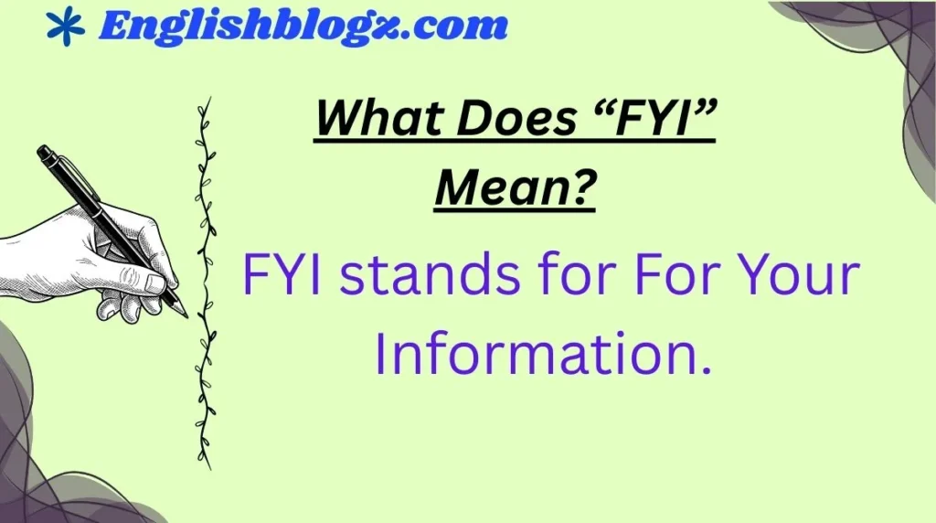 What Does “FYI” Mean?