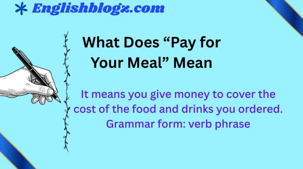 What Does “Pay for Your Meal” Mean