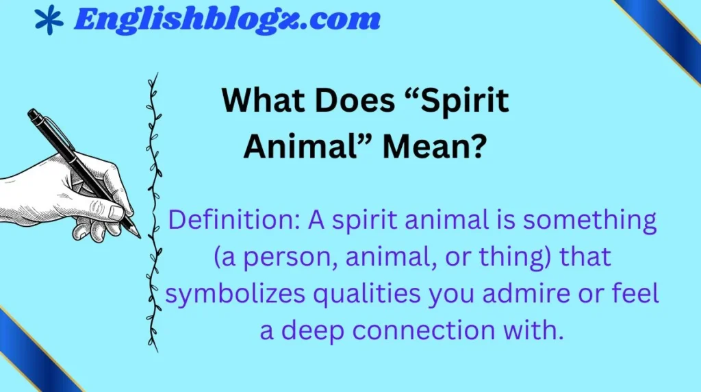 What Does âSpirit Animalâ Mean?