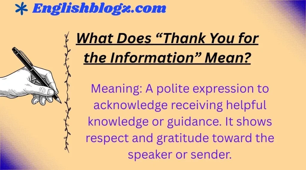 What Does āThank You for the Informationā Mean?
