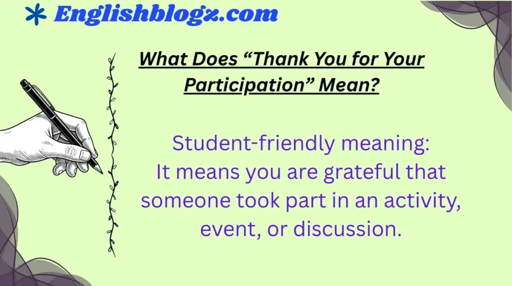 What Does “Thank You for Your Participation” Mean?