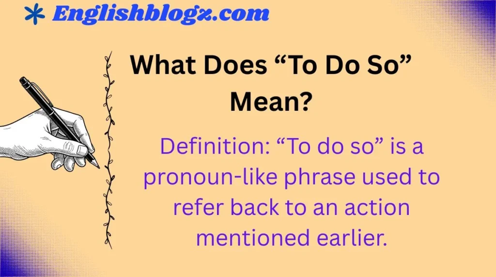 What Does “To Do So” Mean?