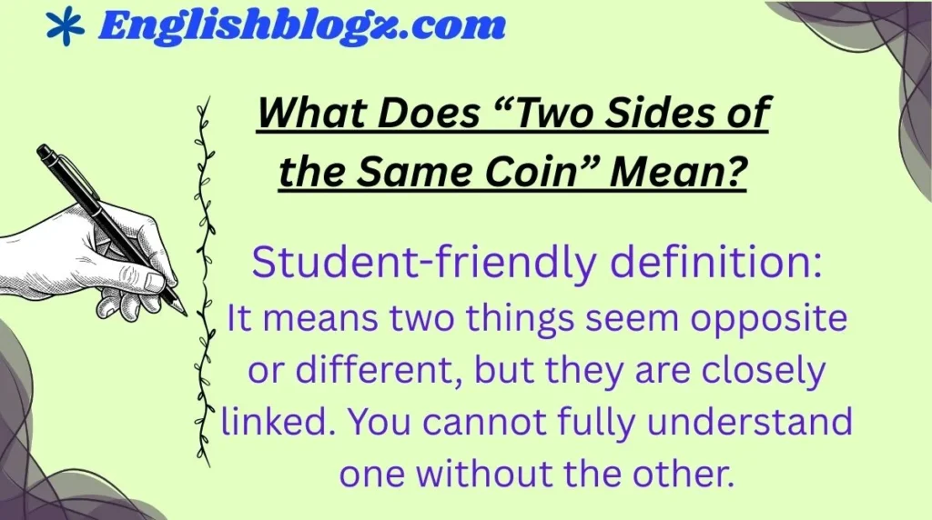 What Does “Two Sides of the Same Coin” Mean?