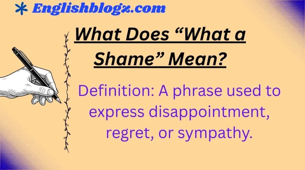 What Does “What a Shame” Mean?