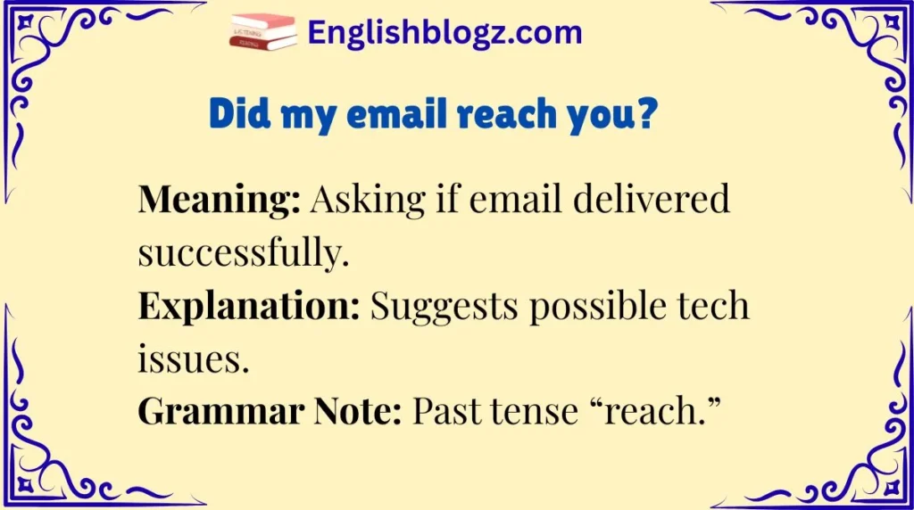Did my email reach you?