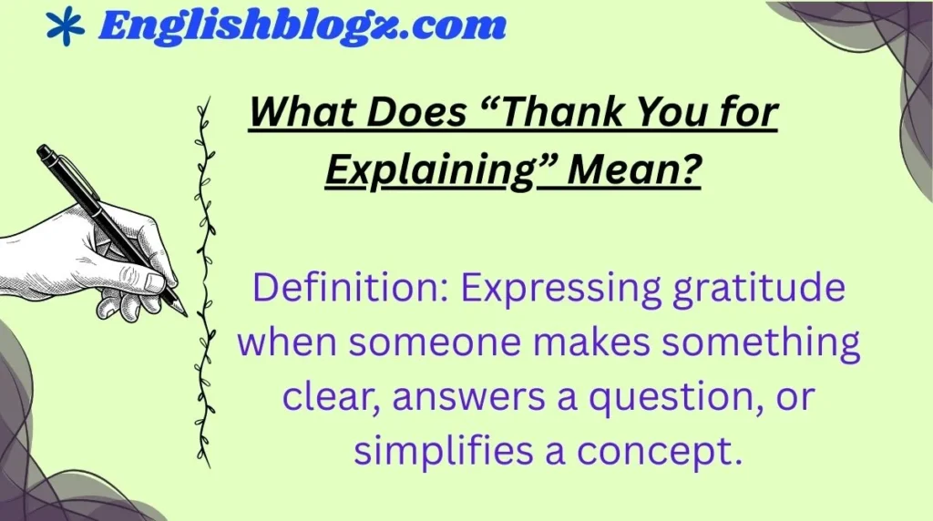 What Does âThank You for Explainingâ Mean?