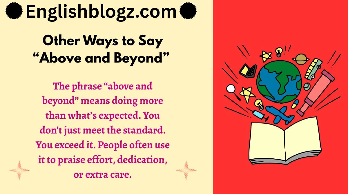 Other Ways to Say “Above and Beyond”