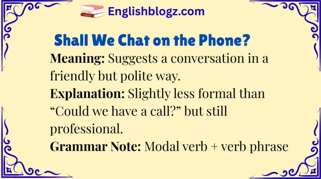 Shall We Chat on the Phone?