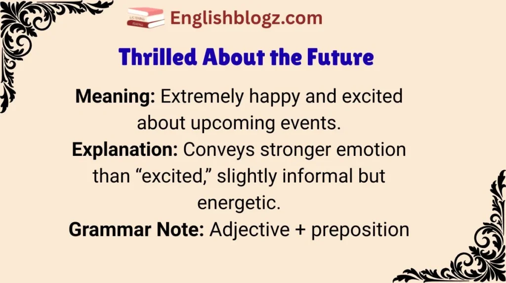 Thrilled About the Future