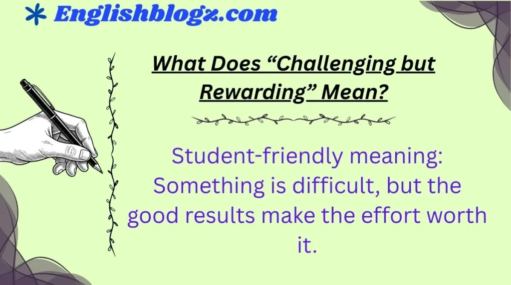 What Does “Challenging but Rewarding” Mean?