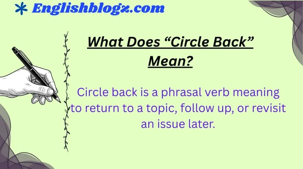 What Does “Circle Back” Mean?