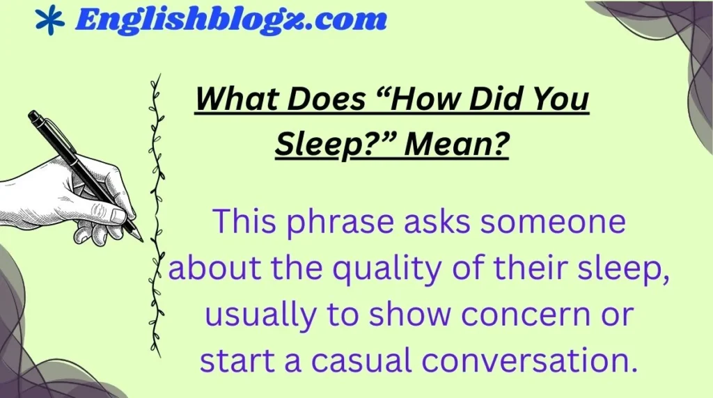 What Does “How Did You Sleep?” Mean?