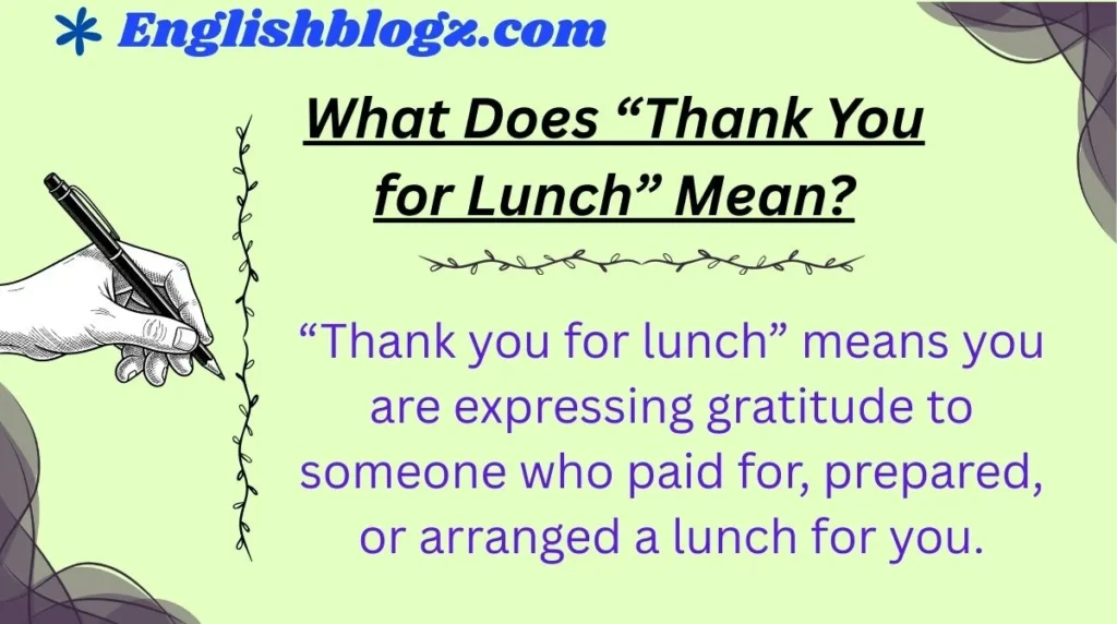 What Does “Thank You for Lunch” Mean?