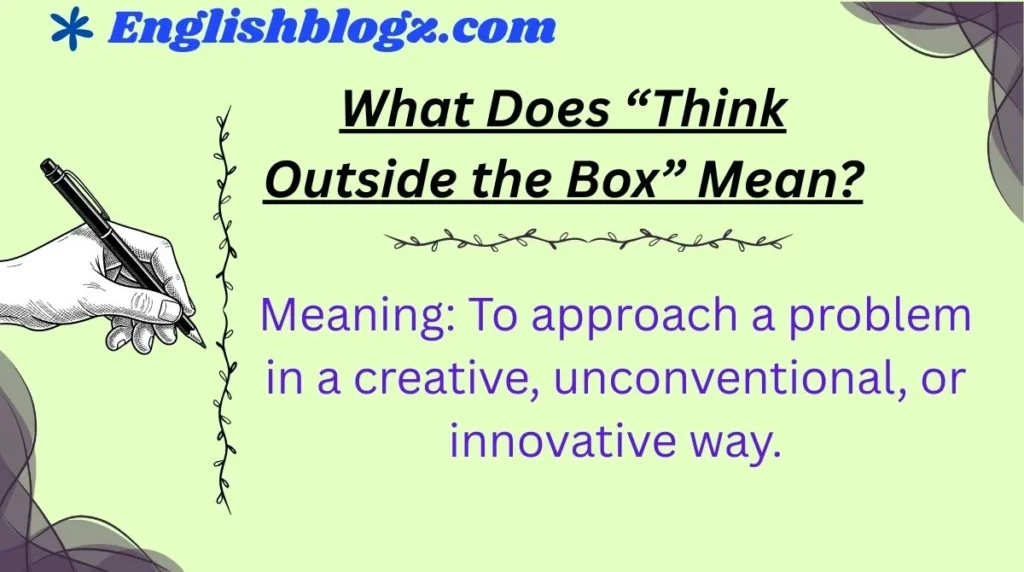 What Does “Think Outside the Box” Mean?
