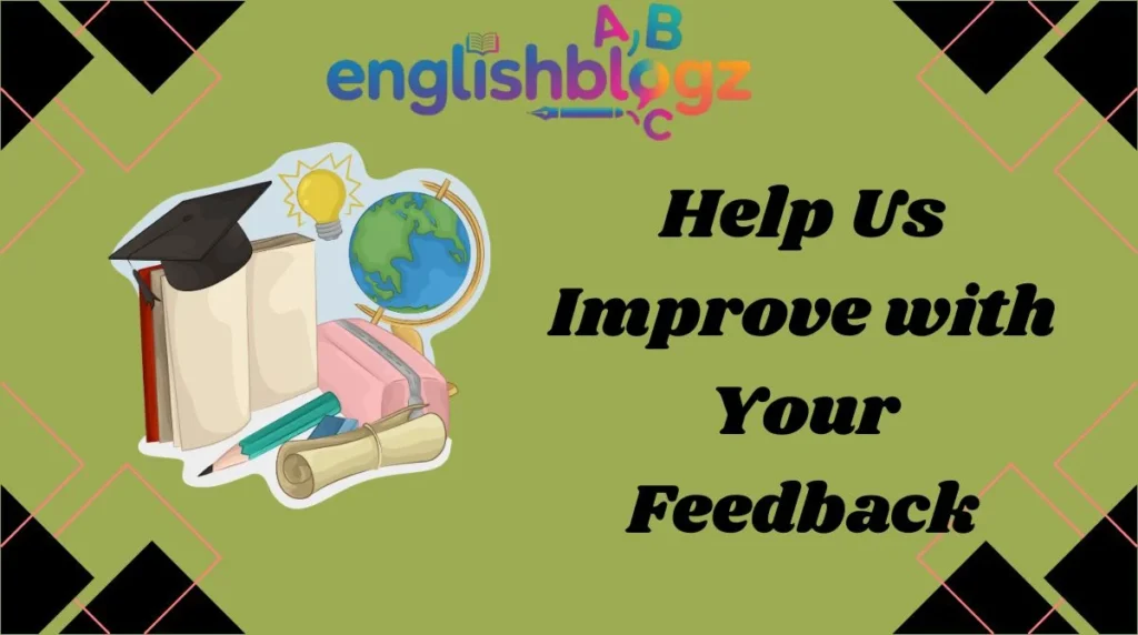 Help Us Improve with Your Feedback