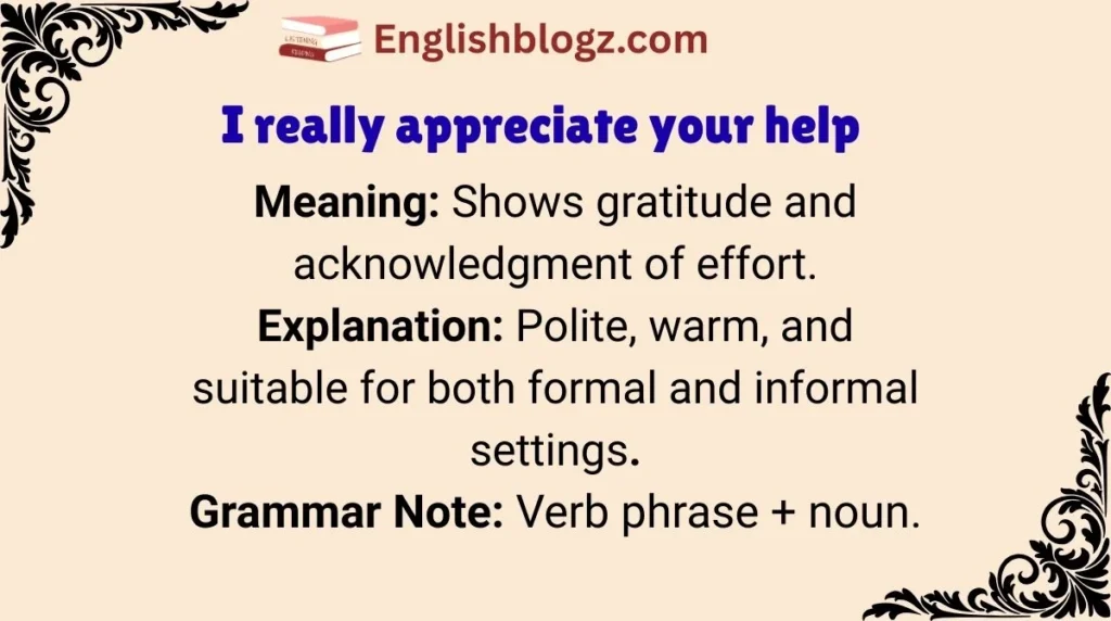 I really appreciate your help