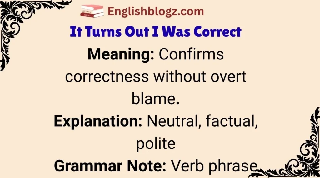 It Turns Out I Was Correct