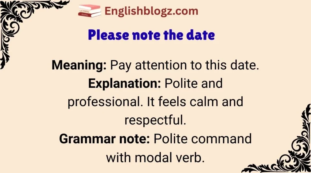 Please note the date