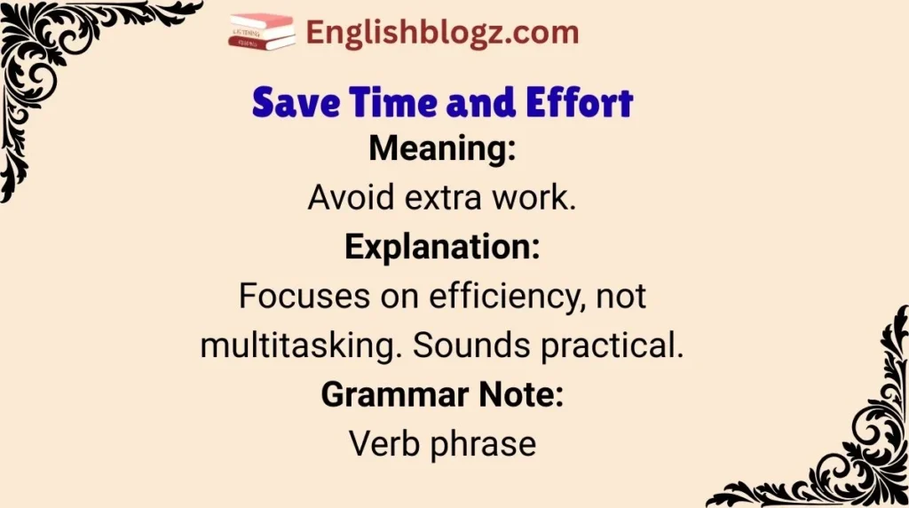 Save Time and Effort