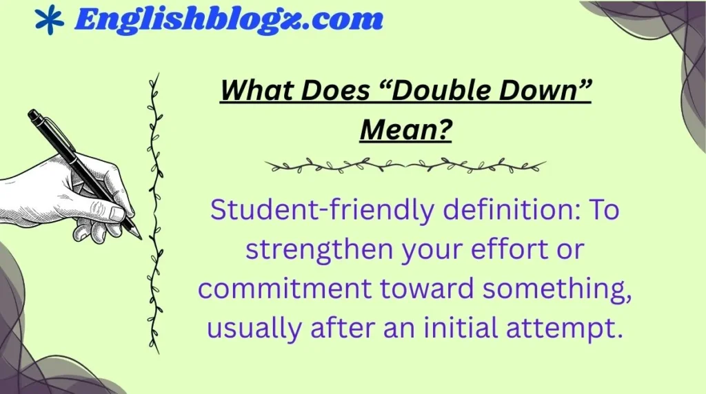 What Does âDouble Downâ Mean?