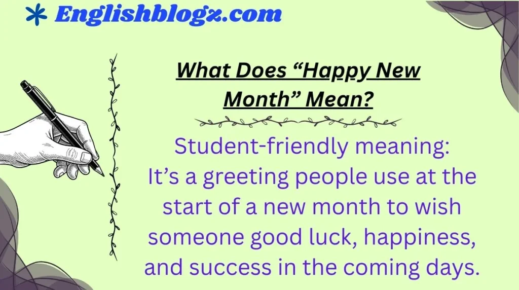 What Does âHappy New Monthâ Mean?