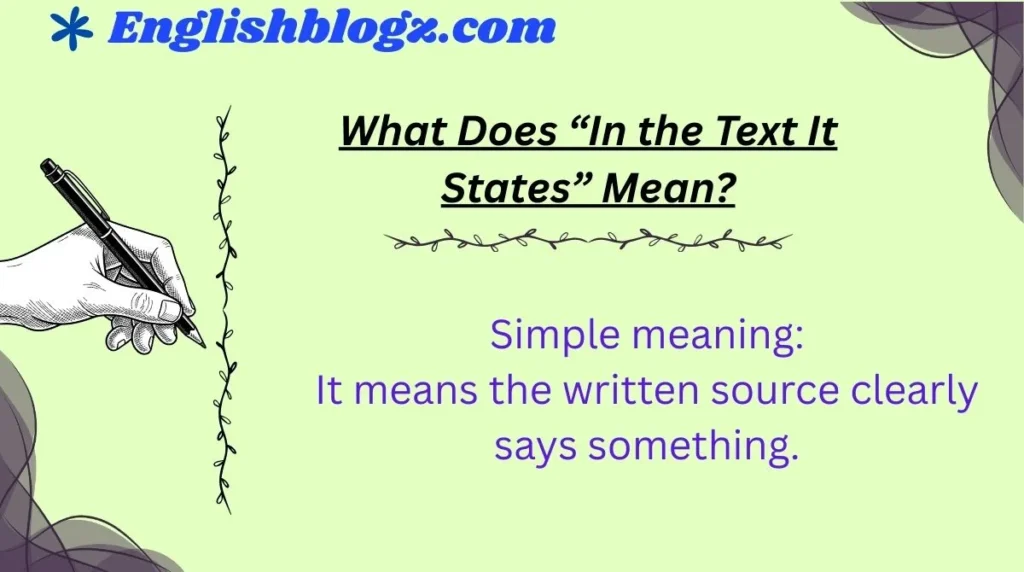 What Does “In the Text It States” Mean?