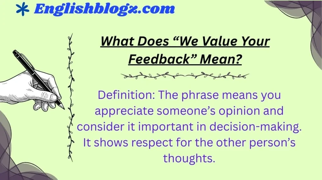 What Does “We Value Your Feedback” Mean?
