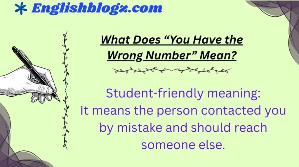 What Does “You Have the Wrong Number” Mean?