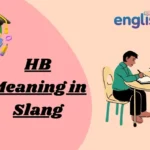 HB Meaning in Slang