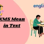KMS Mean in Text