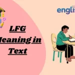 LFG Meaning in Text