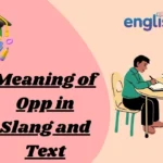 Meaning of Opp in Slang and Text