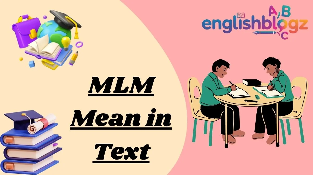 MLM Mean in Text